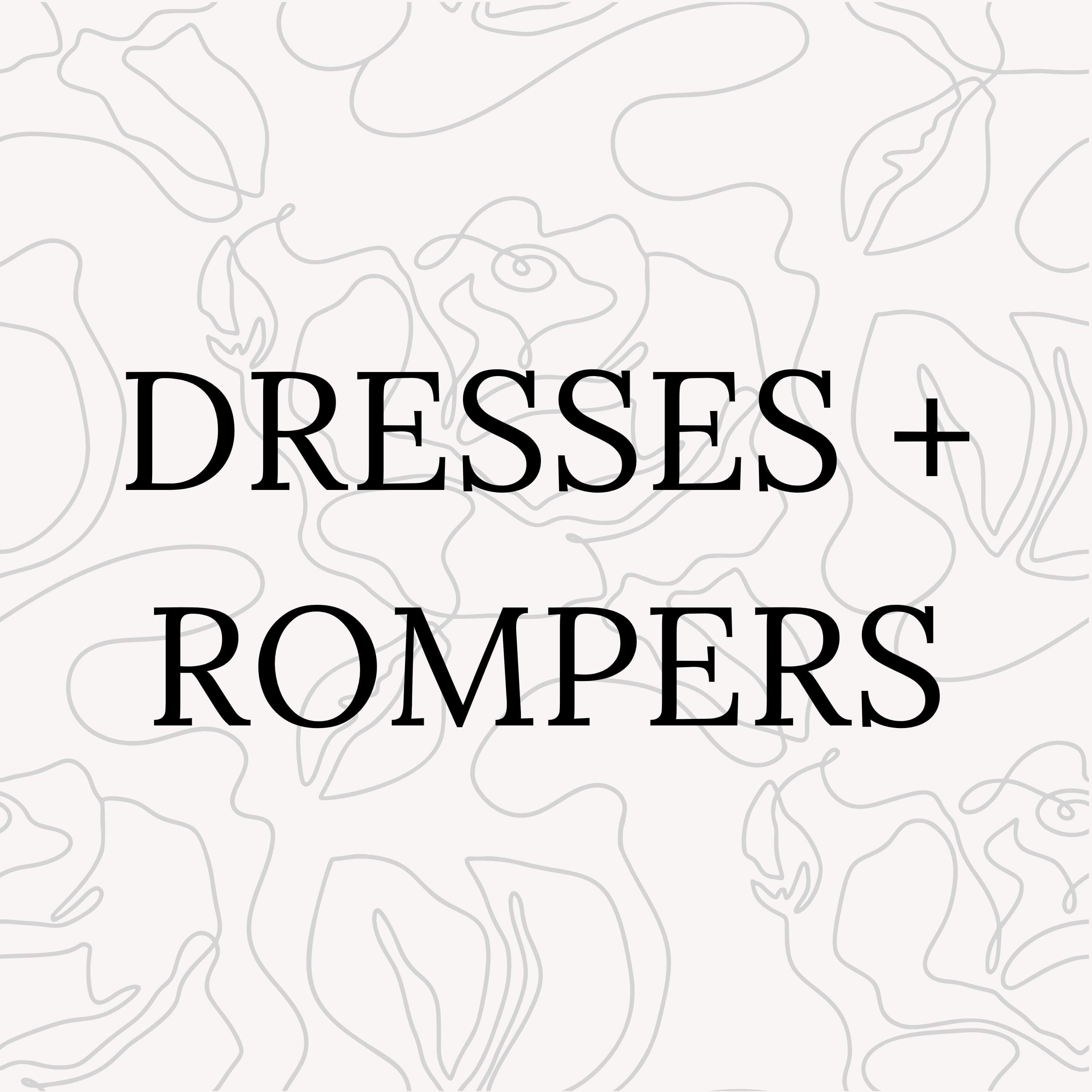 DRESSES/ROMPERS