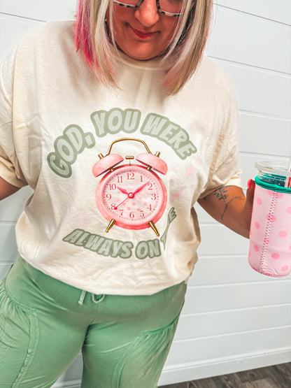 PREORDER branded God you were always on time tee