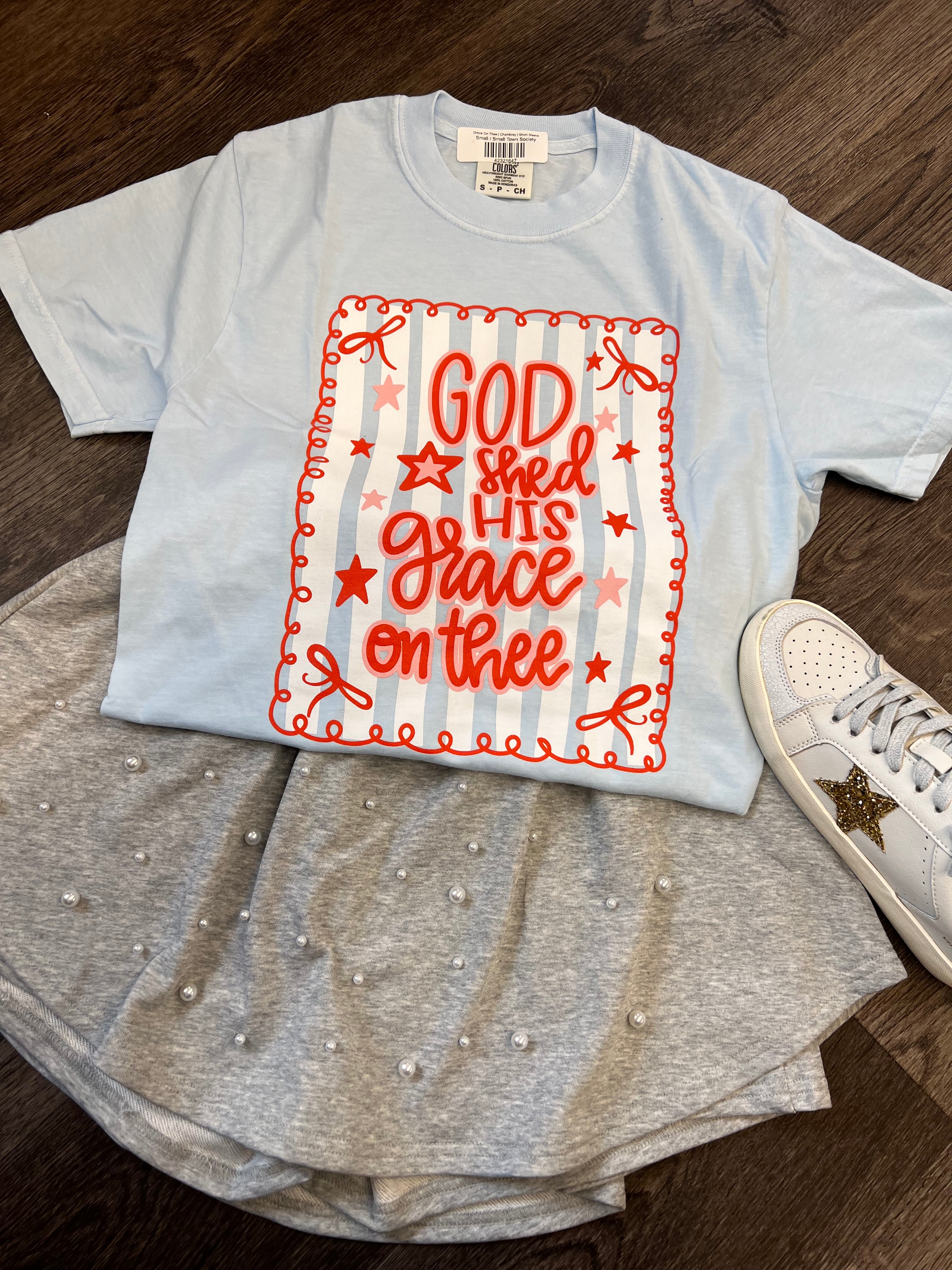 God shed his grace on thee tee